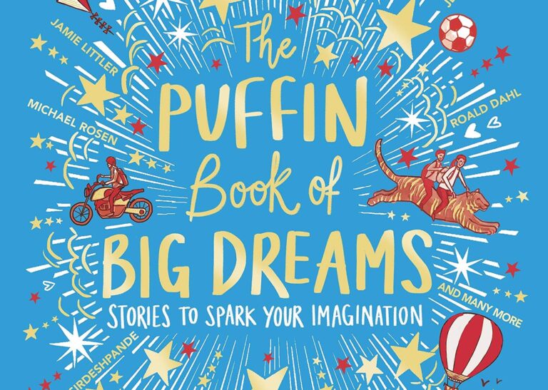 The Puffin Book of Big Dreams