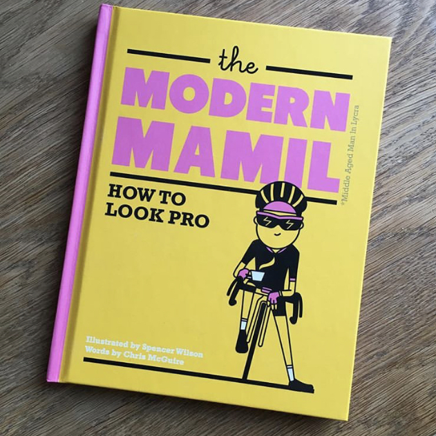 The Modern MAMIL: How To Look Pro book review